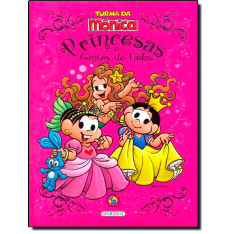 Livro - Turma Da Monica - Princesas - Contos De Fadas