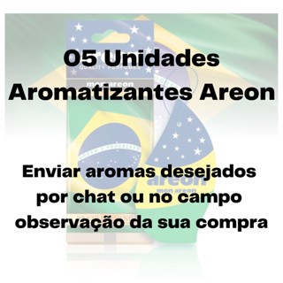 05 Aromatizantes Areon - aromas a sua escolha