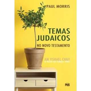 Temas Judaicos no Novo Testamento | O povo de Israel vive | Paul Morris em Oferta na Shopee