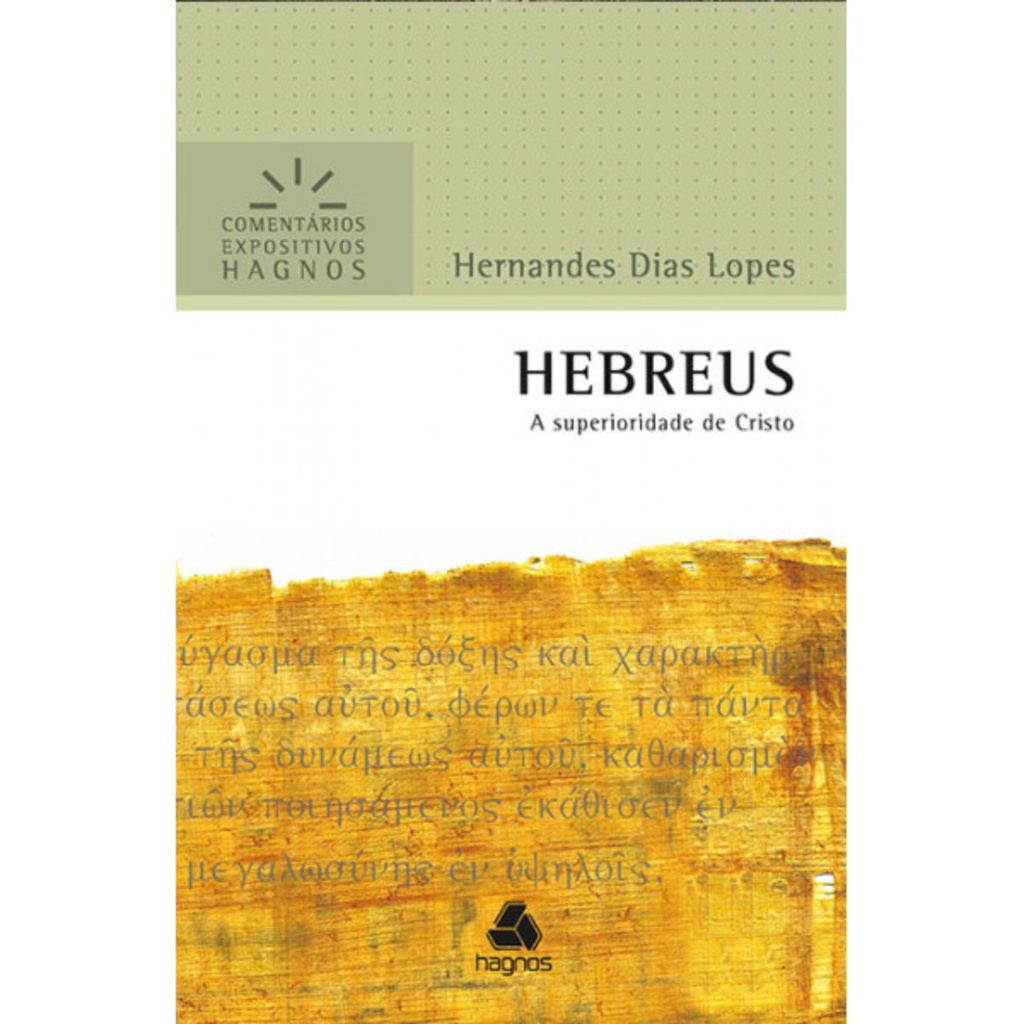 Hebreus - Comentários Expositivos Hagnos | Hernandes Dias Lopes