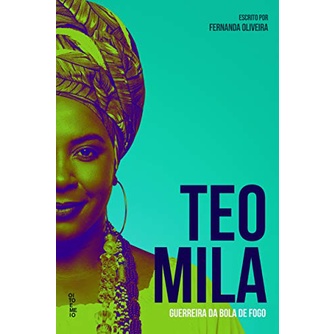 Teomila: Guerreira da bola de fogo
