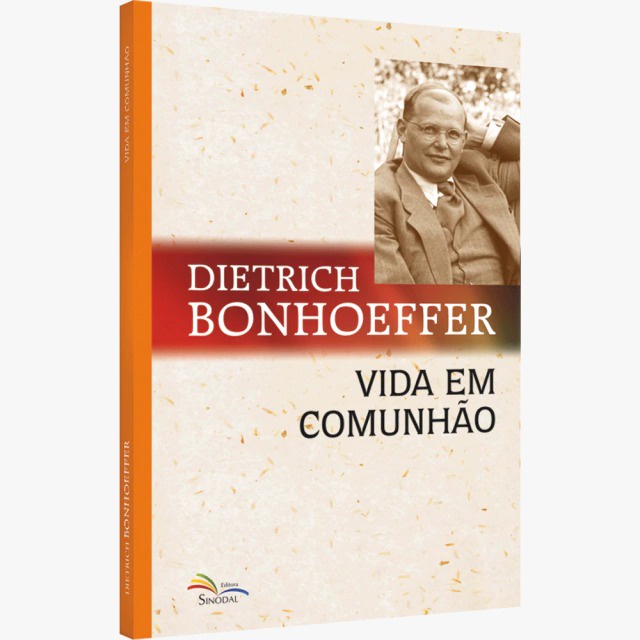 Vida em Comunhão | Dietrich Bonhoeffer