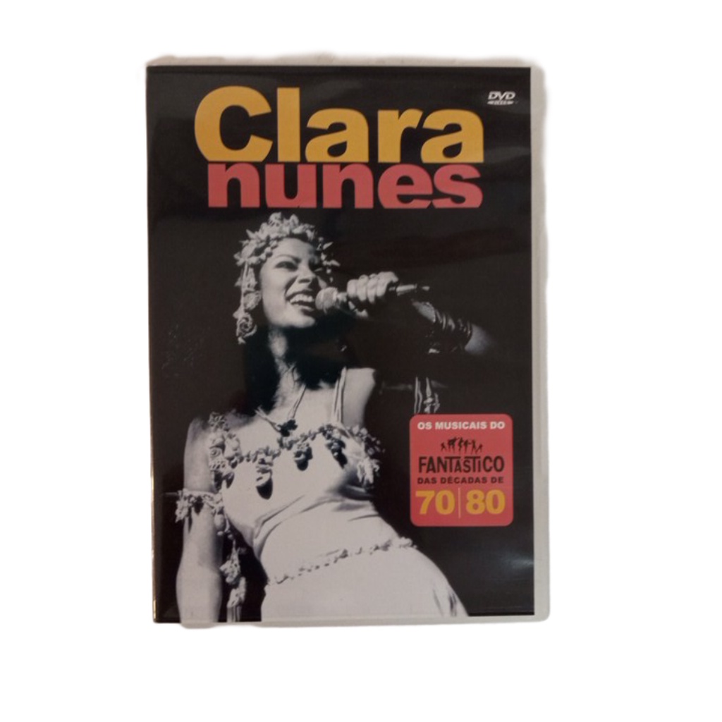 DVD CLARA NUNES OS MUSICAIS DO FANTÁSTICO DAS DECADAS DE 70 E 80