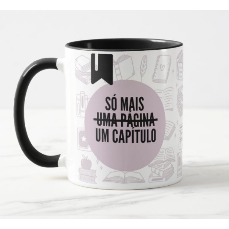 Caneca Livros Leitor Leitura Só Mais Uma Página Um Capítulo