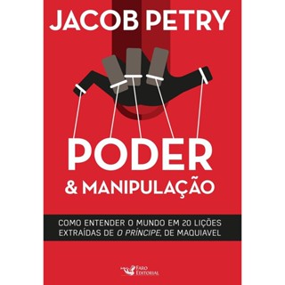 Poder E Manipulacao - Faro Editorial
