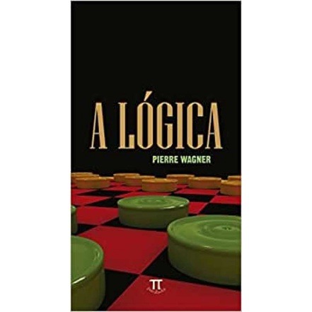 A Lógica autor Pierre Wagner