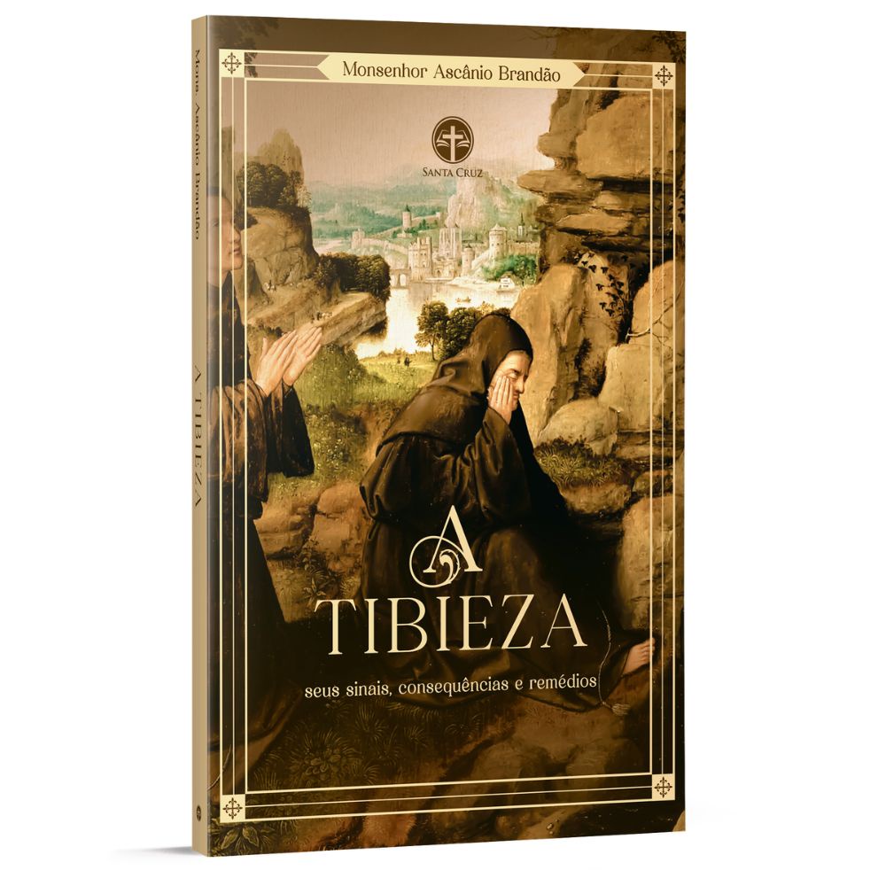 A Tibieza: seus Sinais, Consequências, Remédios - Mons. Ascânio Brandão em Oferta na Shopee