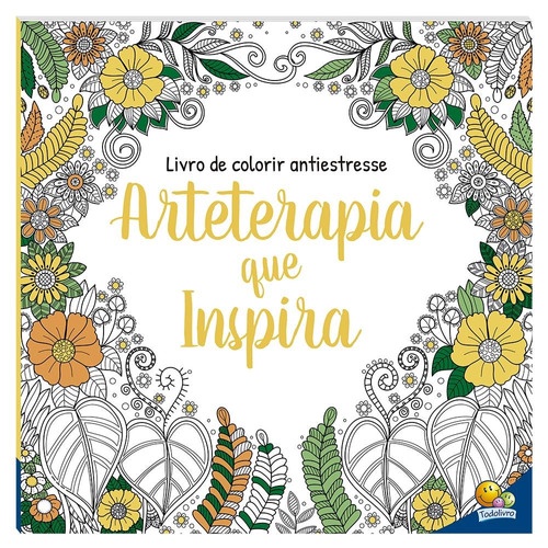 ARTETERAPIA QUE INSPIRA TODOLIVRO