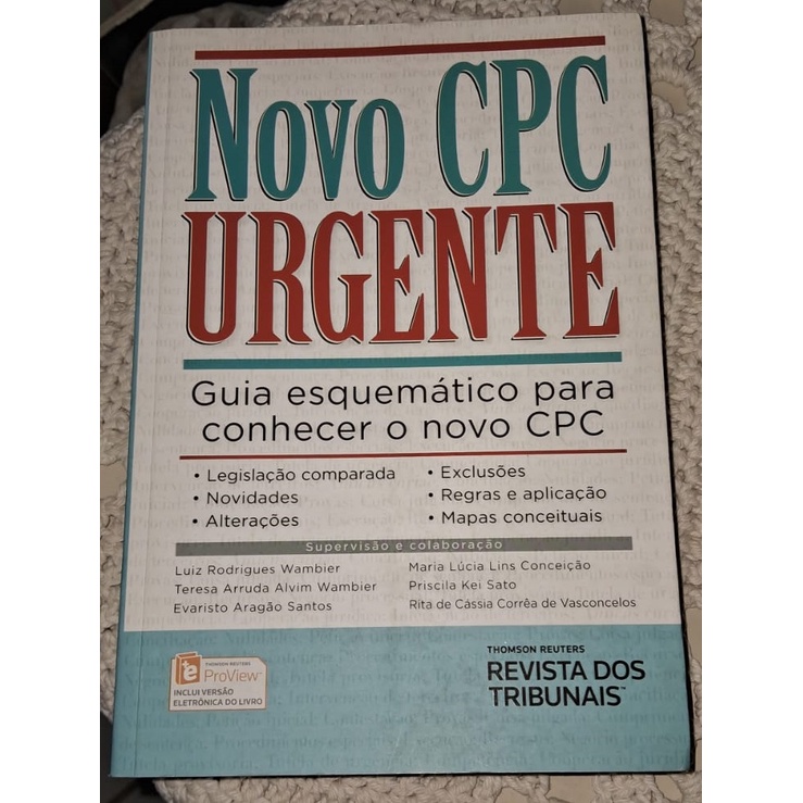 Novo CPC Urgente - Guia esquemático para conhecer o novo CPC - Luiz Rodrigues Wambier e outros