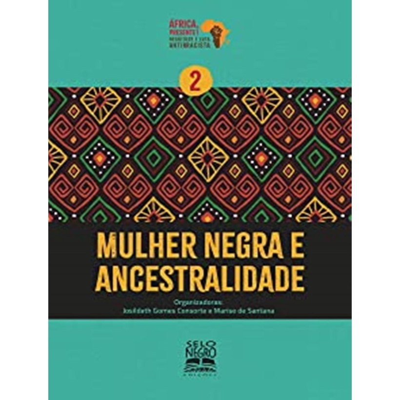 Livro - Mulher Negra E Ancestralidade