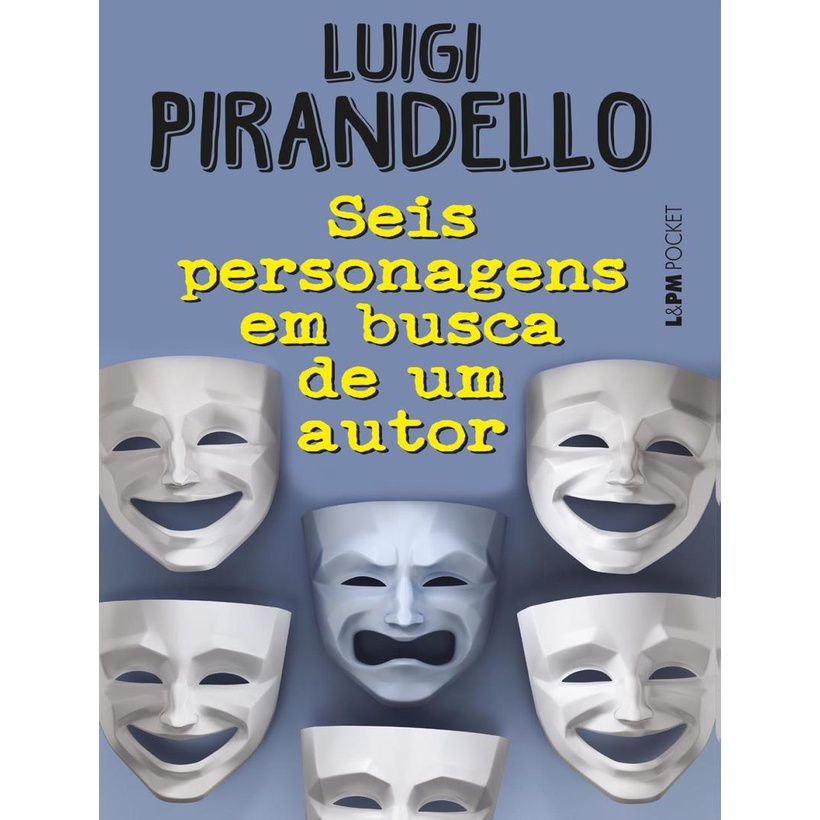 Livro - Seis Personagens Em Busca De Um Autor