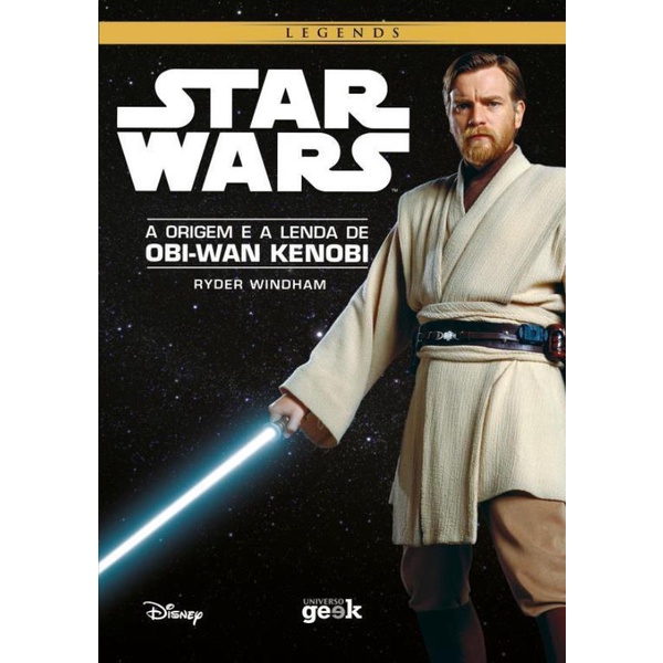 Livro - Star Wars - A Origem E A Lenda De Obi-Wan Kenobi - Capa Du