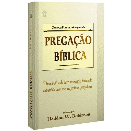 Como Aplicar os Princípios da Pregação Bíblica | Haddon Robinson - Books & Magazines