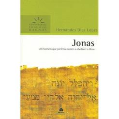 Jonas | Comentários Expositivo | Hernandes Dias Lopes