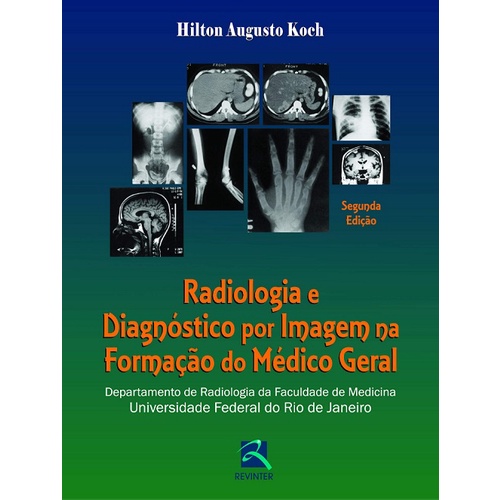 Radiologia e Diagnóstico por Imagem na Formação do Médico Geral