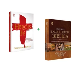 Kit 2 Livros Orlando Boyer | Heróis da Fé + Pequena Enciclopédia Bíblica