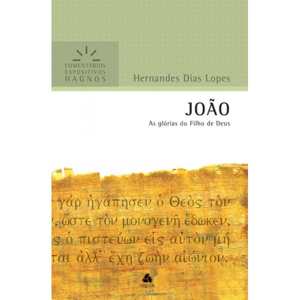 João | Comentários Expositivo | Hernandes Dias Lopes