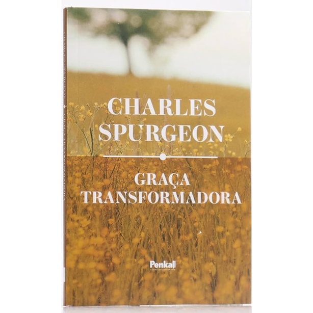 Graça Transformadora I Charles Spurgeon