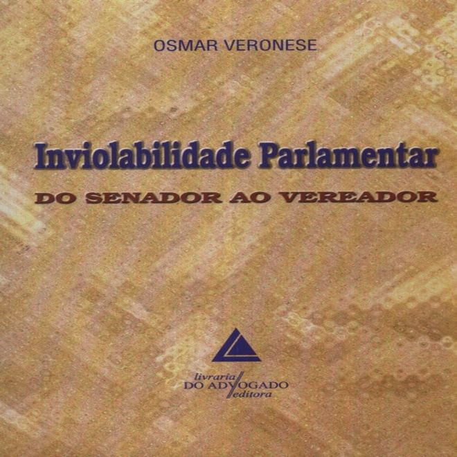 Inviolabilidade Parlamentar Do Senador Ao Vereador