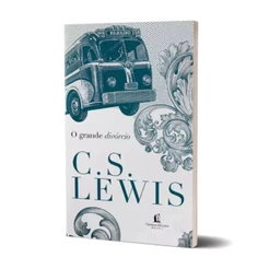 O grande divórcio | Edição Luxo Capa Dura | C. S. Lewis