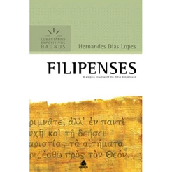 Filipenses | Comentários Expositivo | Hernandes Dias Lopes