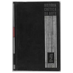 História Crítica da Arte - Vol. 1 de Fléxa Ribeiro