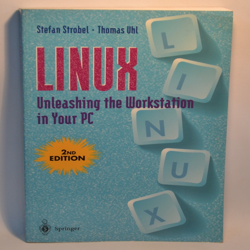 Linux: Unleashing the Workstation in Your PC autor Stefan Strobel, Thomas Uhl