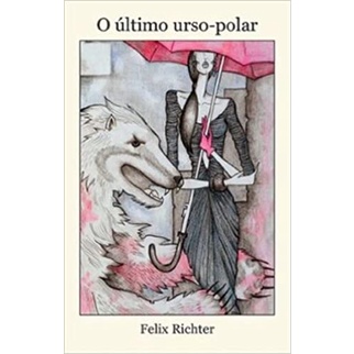 O Ultimo Urso Polar