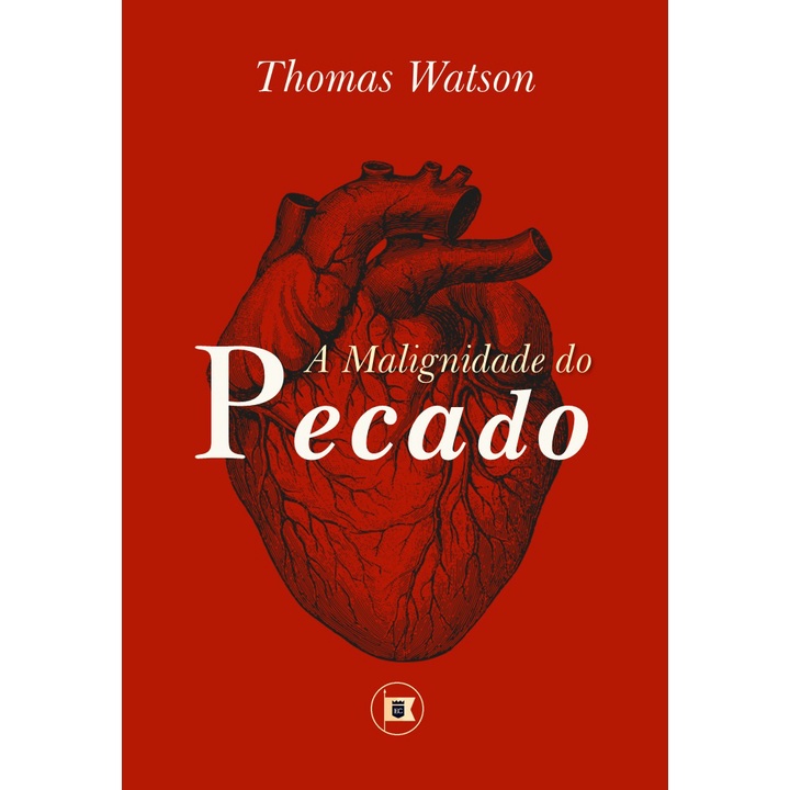 A Malignidade do Pecado | Thomas Watson em Oferta na Shopee