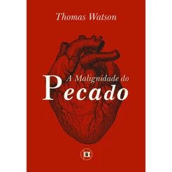 A Malignidade do Pecado | Thomas Watson