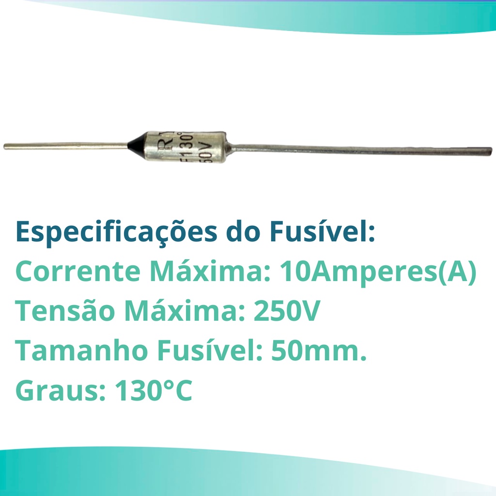Fusivel Termico 130 Graus 10 Amperes 250V