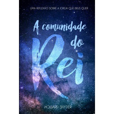 A Comunidade do Rei | Snyder Howard A. em Oferta na Shopee