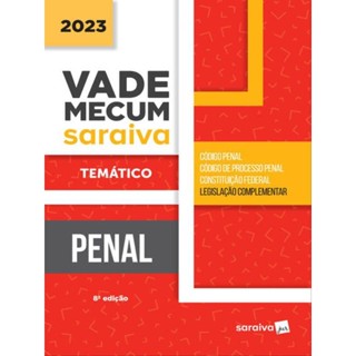 VADE MECUM PENAL - TEMÁTICO - 8ª EDIÇÃO 2023