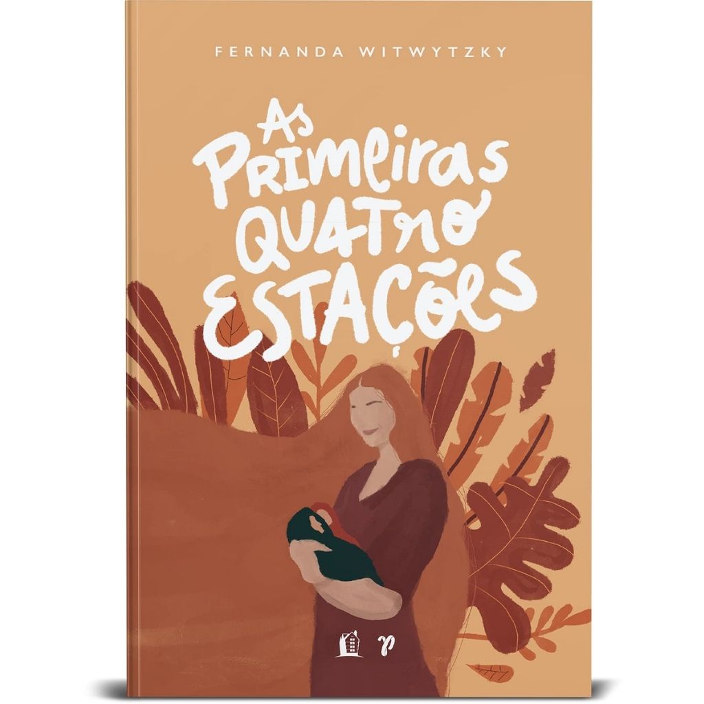 As Primeiras Quatro Estações, Fernanda Witwytzky - Thomas Nelson