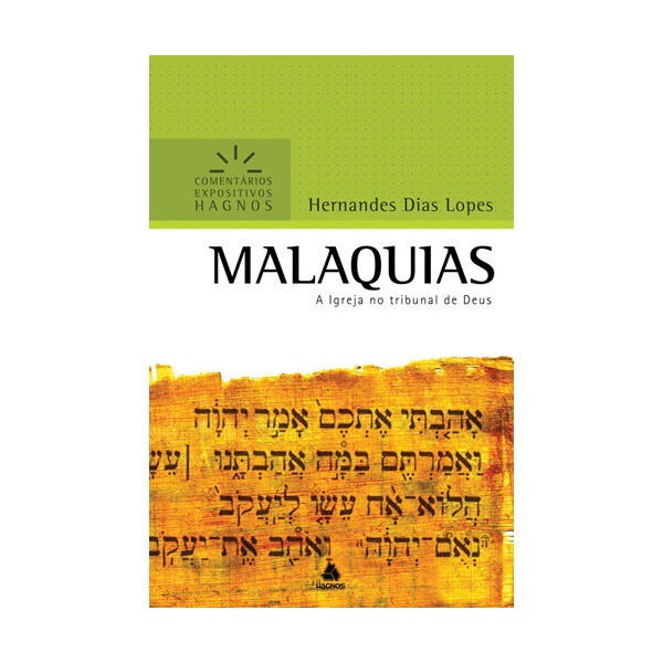 Malaquias | Comentários Expositivo | Hernandes Dias Lopes