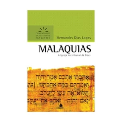 Malaquias | Comentários Expositivo | Hernandes Dias Lopes