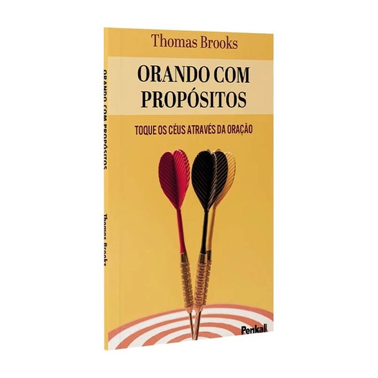 Orando Com Propósitos | Thomas Brooks