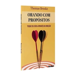 Orando Com Propósitos | Thomas Brooks