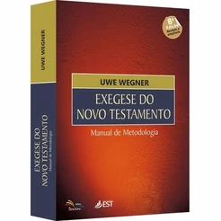 Exegese Do Novo Testamento | Uwe Wegner
