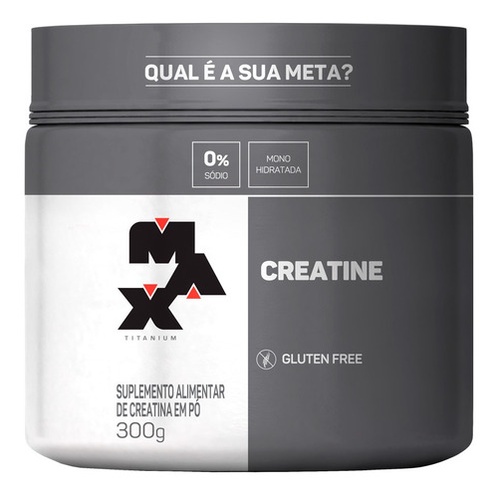 Creatina 300g - Max Titanium - MonoHidratada