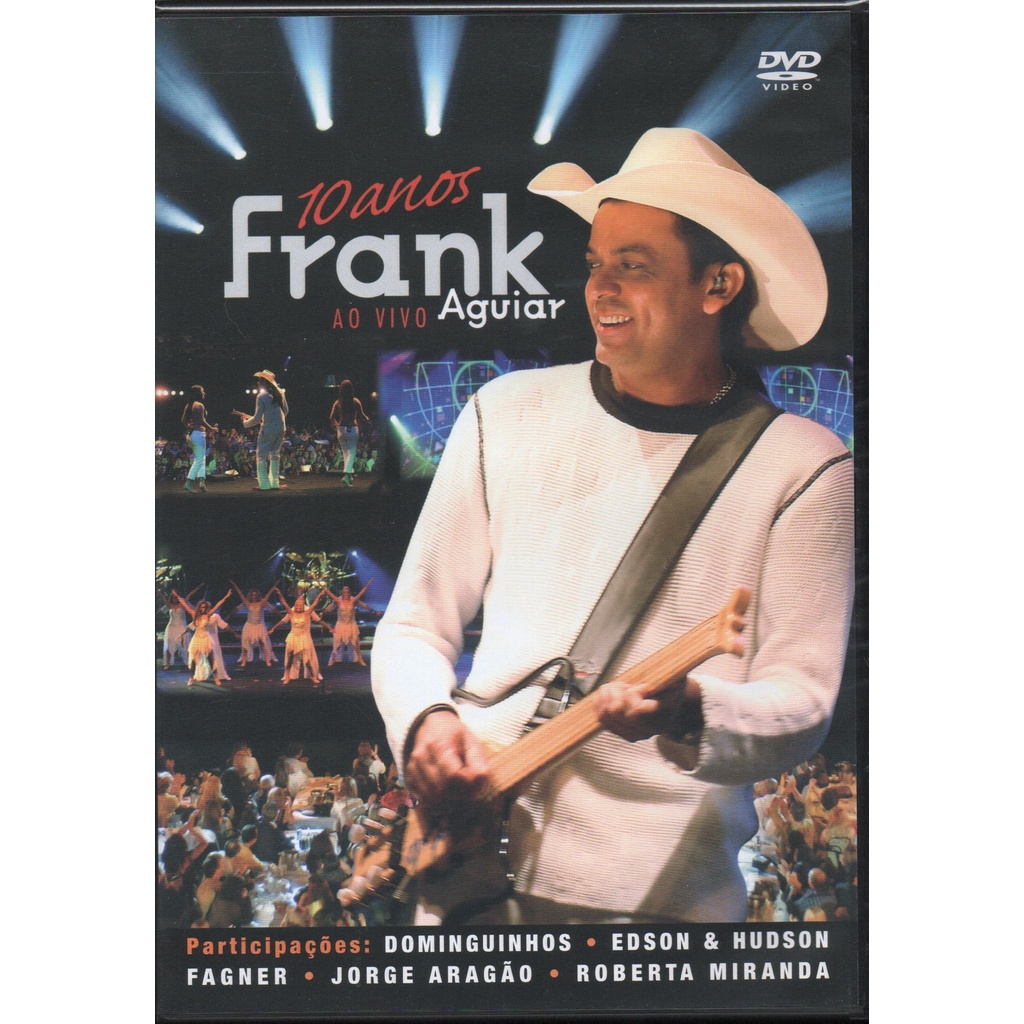 Frank Aguiar DVD 10 Anos Ao Vivo