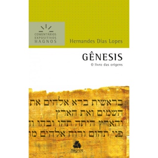 Gênesis | Comentários Expositivo | Hernandes Dias Lopes em Oferta na Shopee