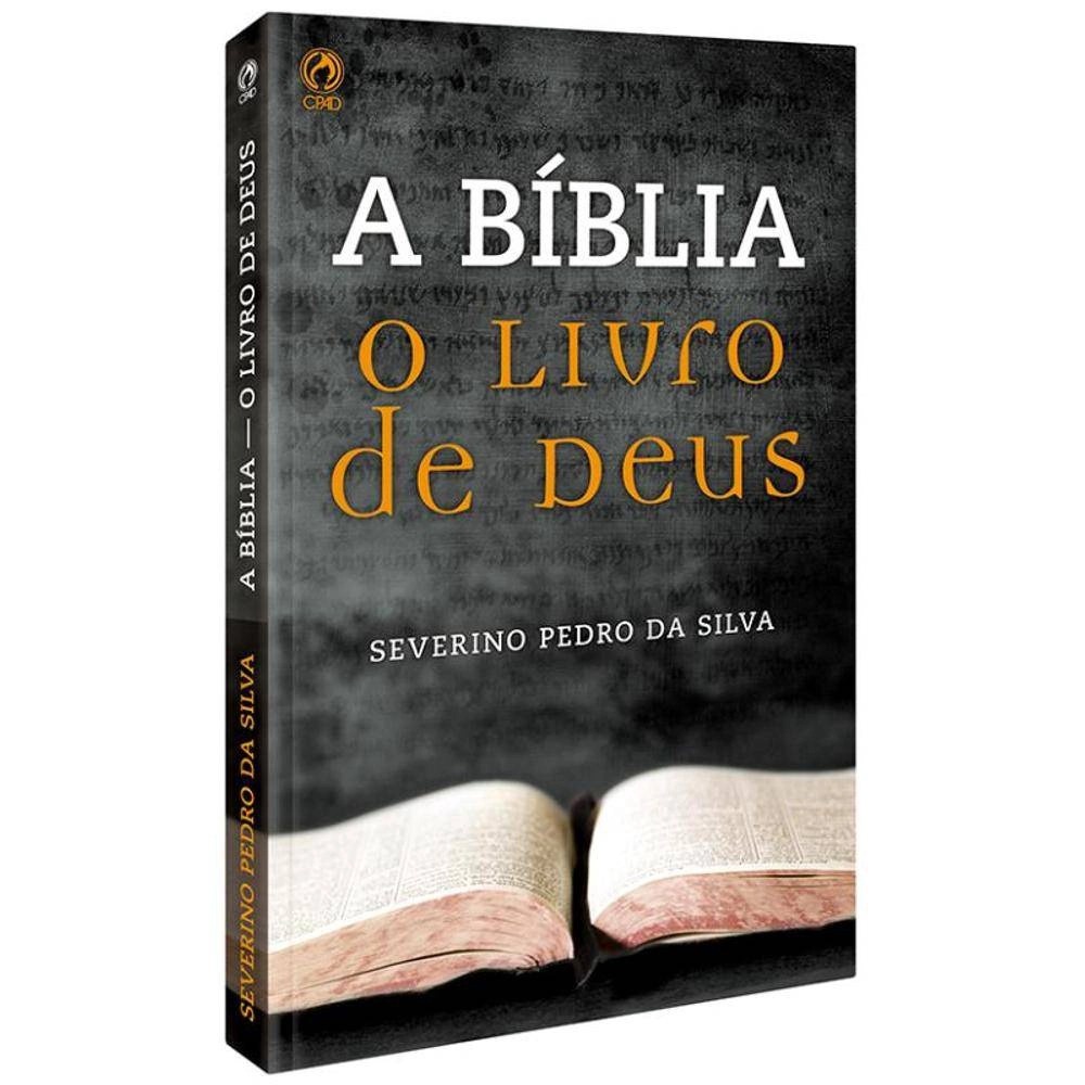 A Bíblia | O Livro de Deus | Severino Pedro da Silva