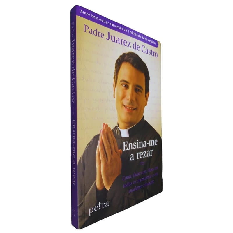 Livro Físico Ensina-me a Rezar Padre Juarez de Castro Como Falar com Deus em Todos os Momentos e em Qualquer Situação