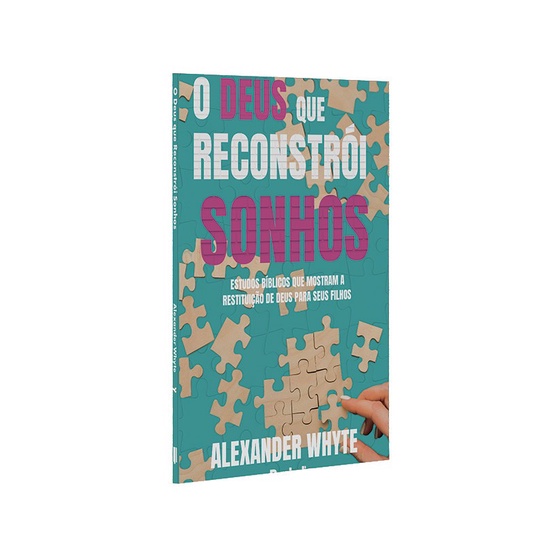 O Deus que Reconstrói Sonhos | Alexander Whyte em Oferta na Shopee