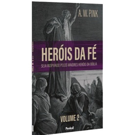 Heróis da Fé | Vol.2 | A. W. Pink em Oferta na Shopee