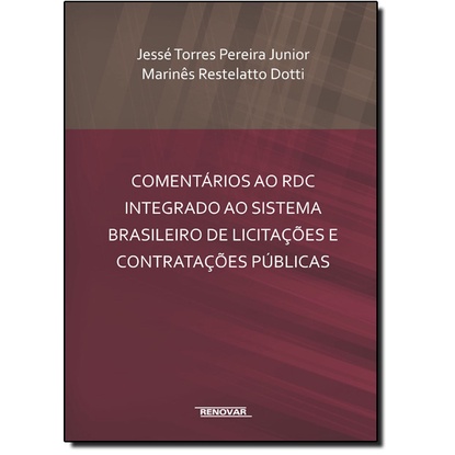 Comentários ao Rdc Integrado ao Sistema Brasileiro de Licitações e Contratações Públicas