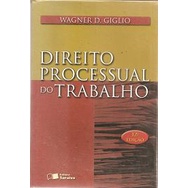 Direito Processual do Trabalho de Wagner D Giglio 5892395