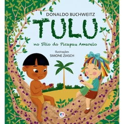 Livro Literatura infantil Tulu no Sítio do Picapau Amarelo