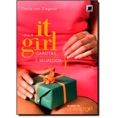 It Girl: Garotas, surpresas e segredos (Vol. 8)